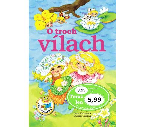 O troch vílach