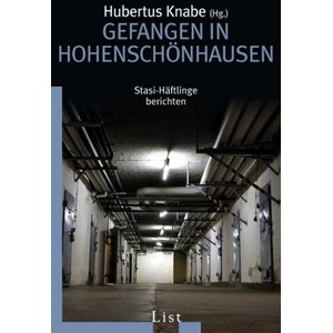 Gefangen in Hohenschönhausen | Hubertus Knabe (ISBN: 9783548607412)