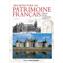 Architecture patrimoine français abbayes, églises, châteaux