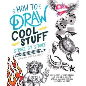 How to Draw Fun Stuff Stroke-By-Stroke: Simple, Step-By-Step Lessons for Drawing 3D Objects, Optical Illusions, Mythical | Stephen Harris, Jonathan (ISBN: 9780744047912)