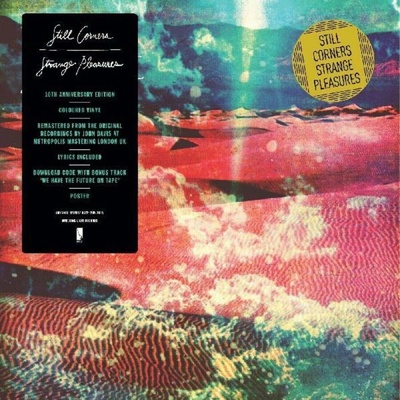 Still Corners - Strange Pleasures LP