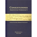 Consuetudines. Assistentiae Germaniae I.