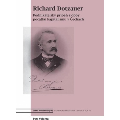 Richard Dotzauer a osobnosti podnikatelského života 19. století - Petr Valenta