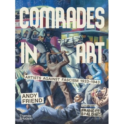 Comrades in Art - Andy Friend