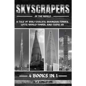 Skyscrapers Of The World | A. J. Kingston (ISBN: 9781839384714)