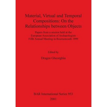 Material Virtual and Temporal Compositions: On the Relationships between Objects