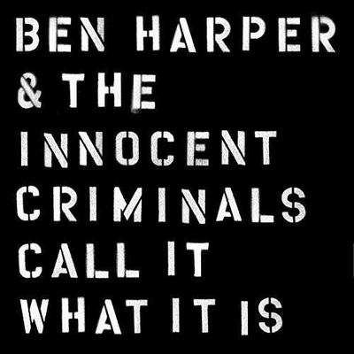 HARPER BEN & THE INNOCEN: CALL IT WHAT IT IS LP