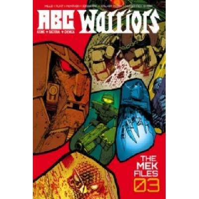 ABC Warriors: The Mek Files 03 - Pat Mills