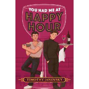 You Had Me At Happy Hour | Timothy Janovsky (2024)