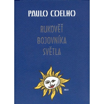 Rukověť bojovníka světla - Coelho Paulo