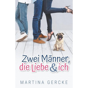 Zwei Manner, die Liebe und ich (ISBN: 9783751922371)