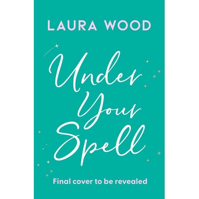 Under Your Spell - Laura Wood