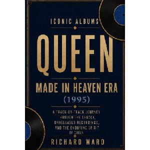 Iconic Albums Queen The Made in Heaven Era | Richard Ward (2026)