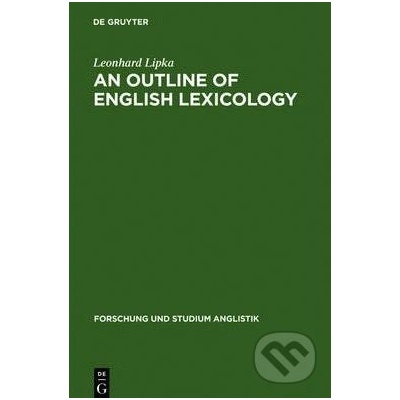 An Outline of English Lexicology - Leonhard Lipka