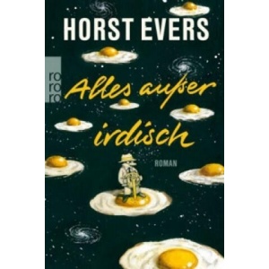 Alles außer irdisch | Horst Evers (ISBN: 9783499271144)
