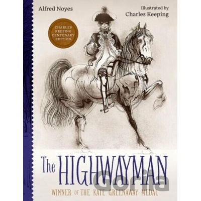 The Highwayman - Alfred Noyes, Charles Keeping