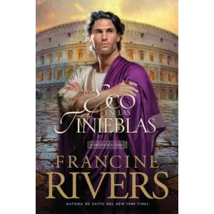 Un Eco En Las Tinieblas | Francine Rivers (ISBN: 9781496426383)
