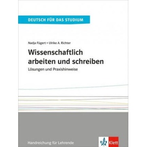 Wissenschaftlich arbeiten und schreiben | Nadja Fügert, Ulrike A. Richter (ISBN: 9783126753135)