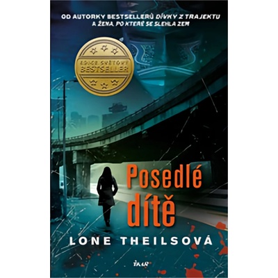 Posedlé dítě - Theilsová Lone