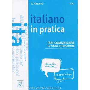 Italiano in pratica | Ciro Mazzotta (ISBN: 9788861825024)