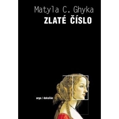 Zlaté číslo - C. Ghyka Matila