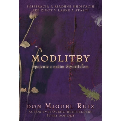 Modlitby - Don Miguel Ruiz