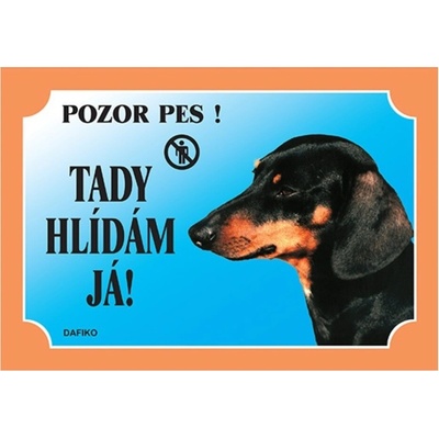 Dafiko Tabulka Tady hlídám! Jezevčík čierny 1ks