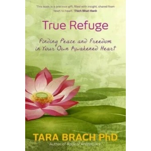 True Refuge | Tara Brach (2013)
