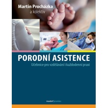 Procházka, Martin - Porodní asistence