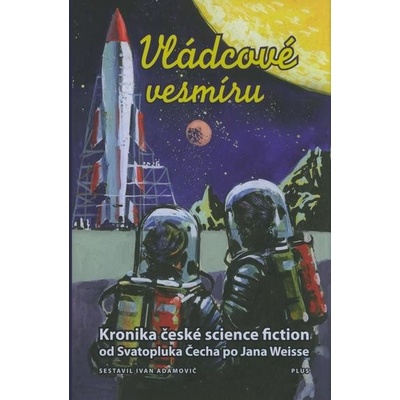 Vládcové vesmíru - Ivan Adamovič
