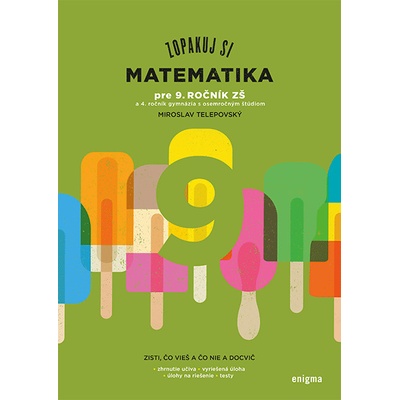 Zopakuj si: Matematika 9. roč. a kvarta 8.roč. gymnázií - Telepovský Miroslav