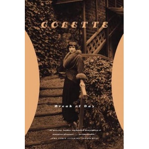 Break of Day | Colette, Sidonie-Gabrielle Colette, Enid McLeod (ISBN: 9780374528324)