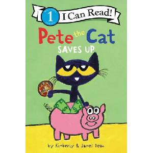 Pete the Cat Saves Up | Kimberly Dean, James Dean (ISBN: 9780062974365)