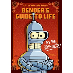 Futurama Presents: Bender's Guide to Life | Groening, Matt (ISBN: 9780789345523)