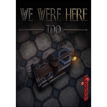 We Were Here Too