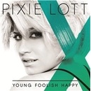 PIXIE LOTT: YOUNG FOOLISH HAPPY CD