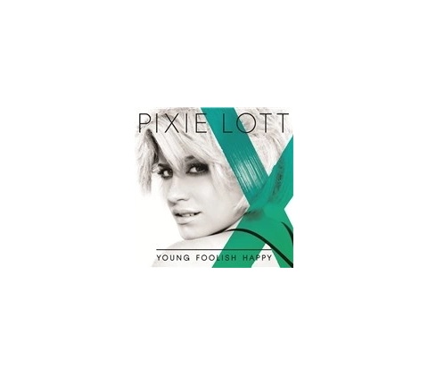 PIXIE LOTT: YOUNG FOOLISH HAPPY CD