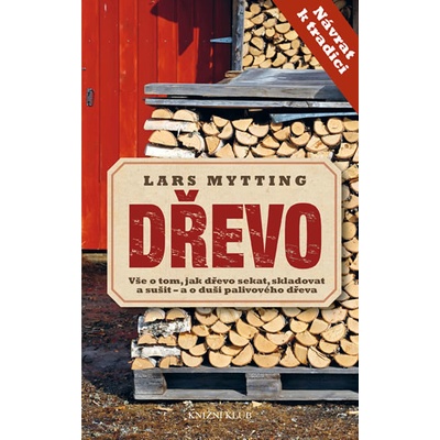 Dřevo - Lars Mytting