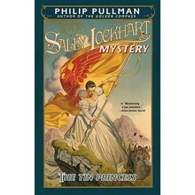 The Tin Princess: A Sally Lockhart Mystery Pullman PhilipPaperback