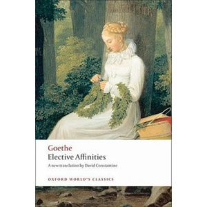 Elective Affinities | J. W. von Goethe (ISBN: 9780199555369)