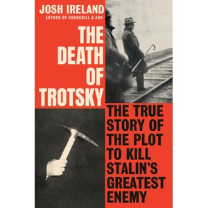 The Death of Trotsky | IRELAND JOSH (ISBN: 9780593187104)
