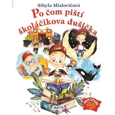 Po čom piští školáčikova dušička