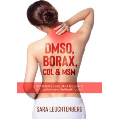 DMSO, BORAX, CDL & MSM