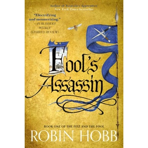 Fool's Assassin: Book One of The Fitz and the Fool Trilogy (ISBN: 9780593725467)