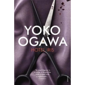 Hotel Iris | Yoko Ogawa (2011)