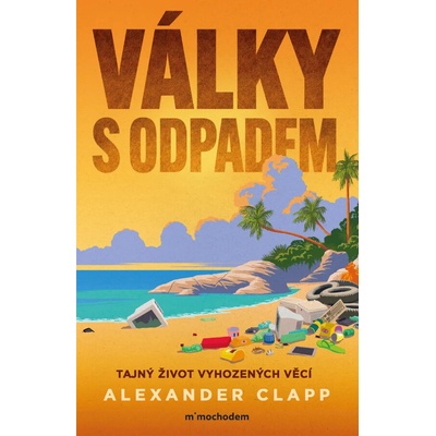Válka s odpadem - Alexander Clapp