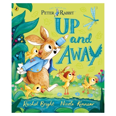Peter Rabbit: Up and Away | Rachel Bright