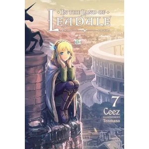 In the Land of Leadale, Vol. 7 (light novel) | V07 (ISBN: 9781975343910)