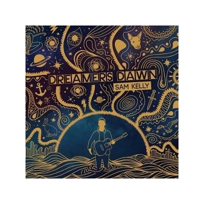 Sam Kelly - DREAMERS DAWN Vinyl