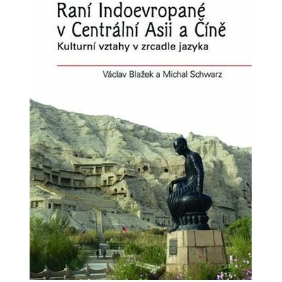 Raní Indoevropané v Centrální Asii a Číně